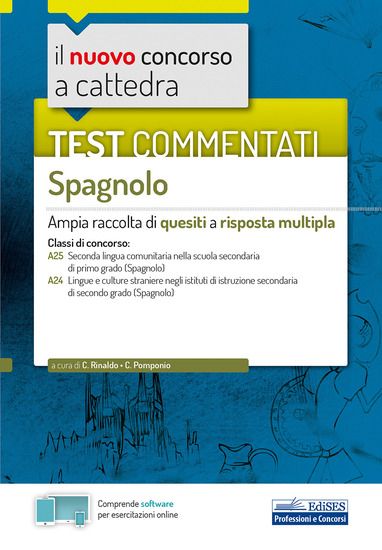 Immagine di NUOVO CONCORSO A CATTEDRA. TEST COMMENTATI SPAGNOLO. AMPIA RACCOLTA DI QUESITI A RISPOSTA MULTIPLA.