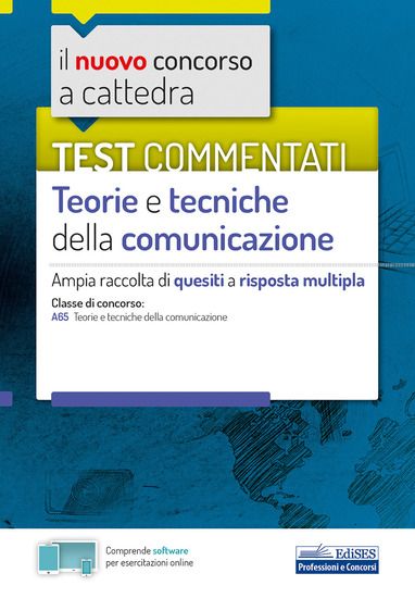 Immagine di NUOVO CONCORSO A CATTEDRA. TEST COMMENTATI TEORIE E TECNICHE DELLA COMUNICAZIONE. AMPIA RACCOLTA DI