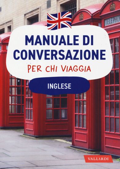 Immagine di INGLESE. MANUALE DI CONVERSAZIONE PER CHI VIAGGIA