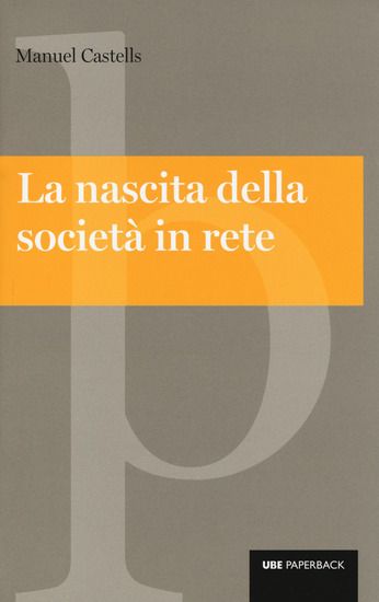 Immagine di NASCITA DELLA SOCIETA` IN RETE (LA)