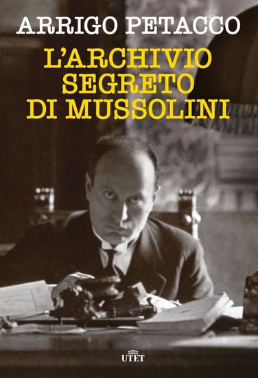 Immagine di ARCHIVIO SEGRETO DI MUSSOLINI (L`)