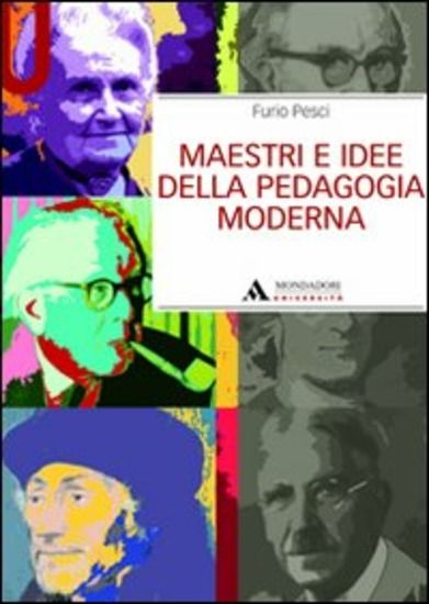 Immagine di MAESTRI E IDEE DELLA PEDAGOGIA MODERNA