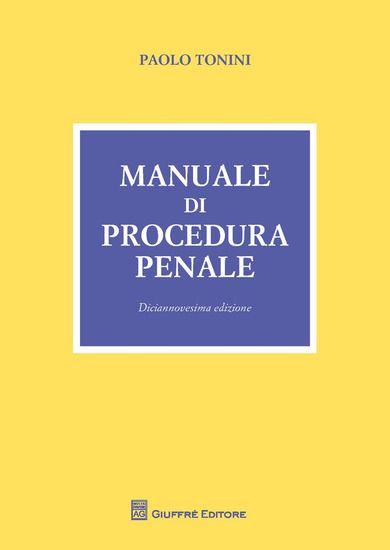 Immagine di MANUALE DI PROCEDURA PENALE