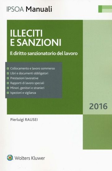 Immagine di ILLECITI E SANZIONI. IL DIRITTO SANZIONATORIO DEL LAVORO