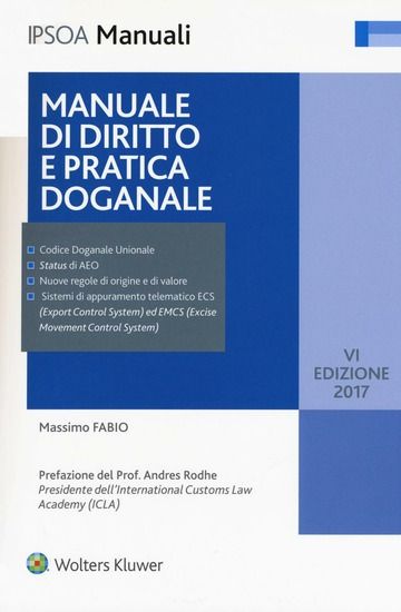 Immagine di MANUALE DI DIRITTO E PRATICA DOGANALE. CON CONTENUTO DIGITALE PER DOWNLOAD E ACCESSO ON LINE