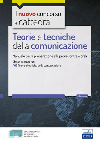 Immagine di TEORIE E TECNICHE DELLA COMUNICAZIONE. MANUALE PER LE PROVE SCRITTE E ORALI DEL CONCORSO A CATTEDRA