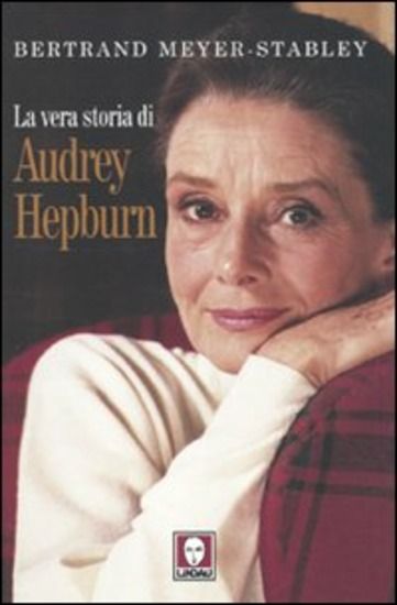 Immagine di VERA STORIA DI AUDREY HEPBURN (LA)