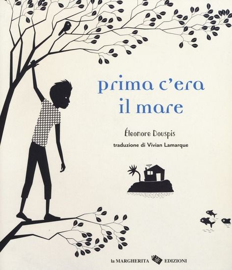 Immagine di PRIMA C`ERA IL MARE. EDIZ. ILLUSTRATA