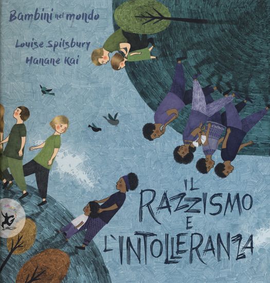 Immagine di RAZZISMO E L`INTOLLERANZA. BAMBINI NEL MONDO. EDIZ. A COLORI (IL)