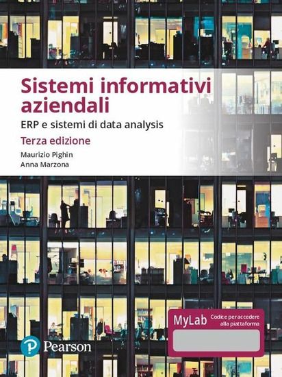 Immagine di SISTEMI INFORMATIVI AZIENDALI. ERP E SISTEMI DI DATA ANALYSIS. EDIZ. MYLAB. CON CONTENUTO DIGITA...