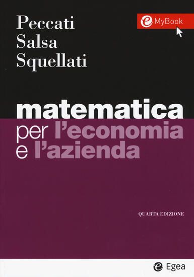 Immagine di MATEMATICA PER L`ECONOMIA E L`AZIENDA. CON CONTENUTO DIGITALE PER ACCESSO ON LINE