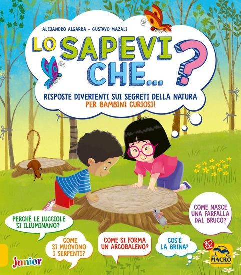 Immagine di LO SAPEVI CHE...? RISPOSTE DIVERTENTI SUI SEGRETI DELLA NATURA PER BAMBINI CURIOSI