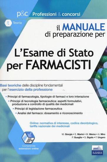 Immagine di ESAME DI STATO PER FARMACISTI. MANUALE DI PREPARAZIONE. BASI TEORICHE DELLE DISCIPLINE FONDAMENTALI