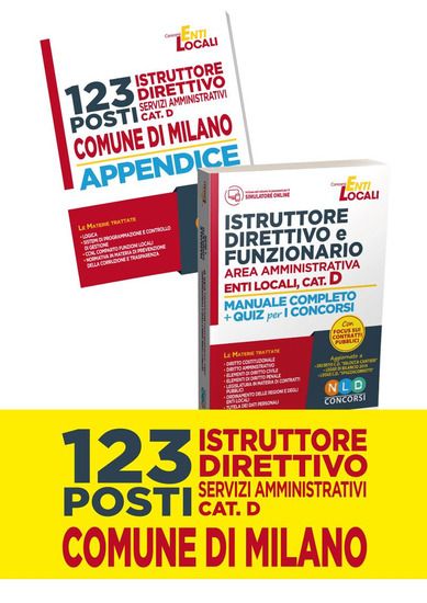 Immagine di CONCORSO COMUNE DI MILANO. 123 ISTRUTTORI DIRETTIVI DEI SERVIZI AMMINISTRATIVI. CAT.D-ISTRUTTORE...