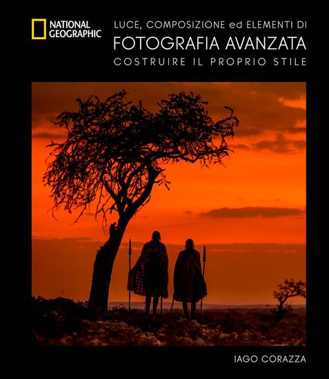 Immagine di GUIDA AVANZATA ALLA FOTOGRAFIA. LUCE. COMPOSIZIONE ED ELEMENTI DI FOTOGRAFIA AVANZATA.