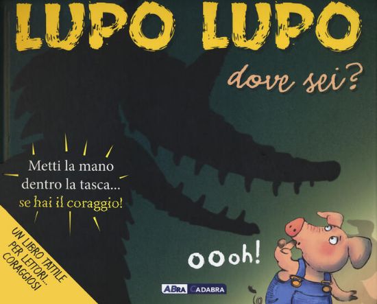 Immagine di LUPO LUPO DOVE SEI? NUOVA EDIZ.