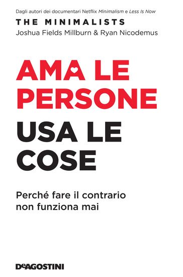 Immagine di AMA LE PERSONE. USA LE COSE