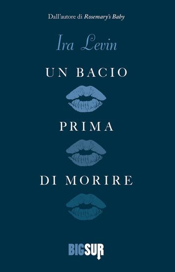 Immagine di BACIO PRIMA DI MORIRE (UN)