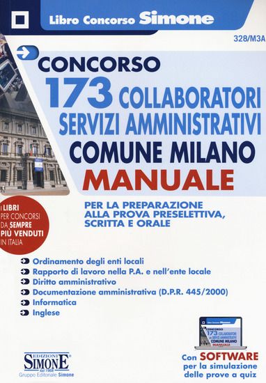 Immagine di CONCORSO 173 COLLABORATORI SERVIZI AMMINISTRATIVI COMUNE MILANO. MANUALE PER LA PREPARAZIONE ALL...