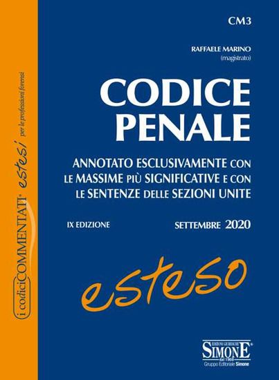 Immagine di CODICE PENALE ESTESO. ANNOTATO ESCLUSIVAMENTE CON LE MASSIME PIU` SIGNIFICATIVE E CON LE SENTENZ...