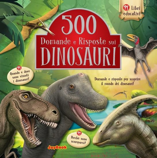 Immagine di 500 DOMANDE E RISPOSTE SUI DINOSAURI