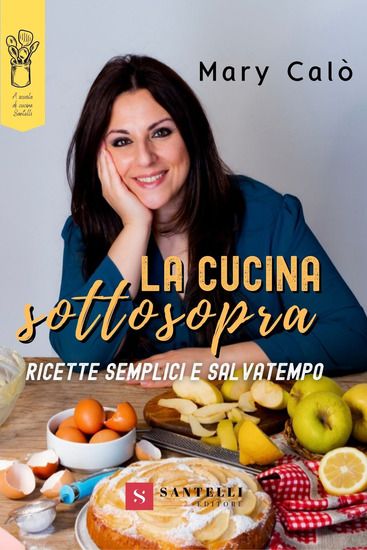 Immagine di CUCINA SOTTOSOPRA. RICETTE SEMPLICI E SALVATEMPO (LA)