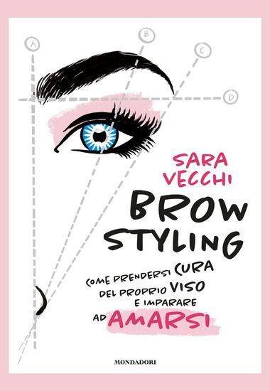 Immagine di BROW STYLING. COME PRENDERSI CURA DEL PROPRIO VISO E IMPARARE AD AMARSI