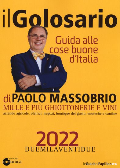 Immagine di GOLOSARIO 2022. GUIDA ALLE COSE BUONE D`ITALIA (IL)