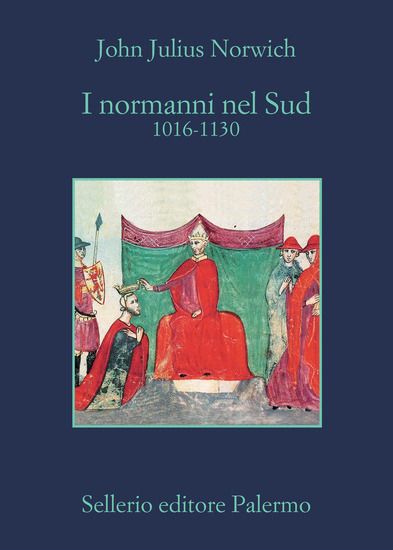 Immagine di NORMANNI NEL SUD. 1016-1130 (I)