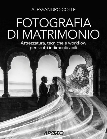 Immagine di FOTOGRAFIA DI MATRIMONIO. ATTREZZATURA, TECNICHE E WORKFLOW PER SCATTI INDIMENTICABILI