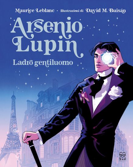 Immagine di ARSENIO LUPIN. LADRO GENTILUOMO. EDIZ. ILLUSTRATA