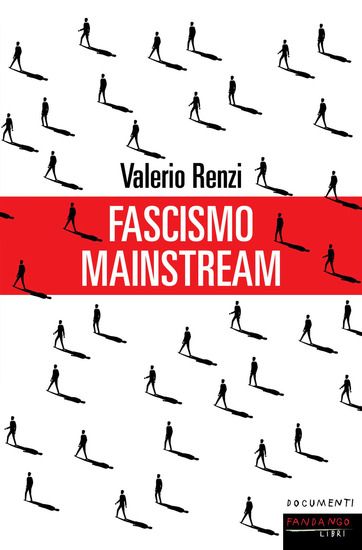 Immagine di FASCISMO MAINSTREAM