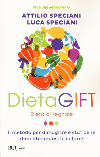 Immagine di DIETAGIFT. DIETA DI SEGNALE. IL METODO PER DIMAGRIRE E STARE BENE DIMENTICANDOSI DELLE CALORIE