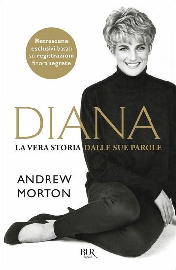 Immagine di DIANA. LA VERA STORIA NELLE SUE PAROLE