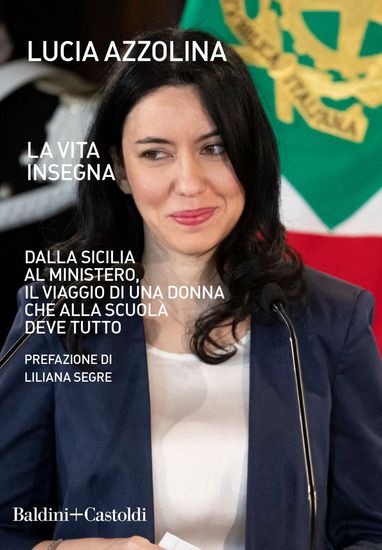 Immagine di VITA INSEGNA. DALLA SICILIA AL MINISTERO, IL VIAGGIO DI UNA DONNA CHE ALLA SCUOLA DEVE TUTTO (LA)