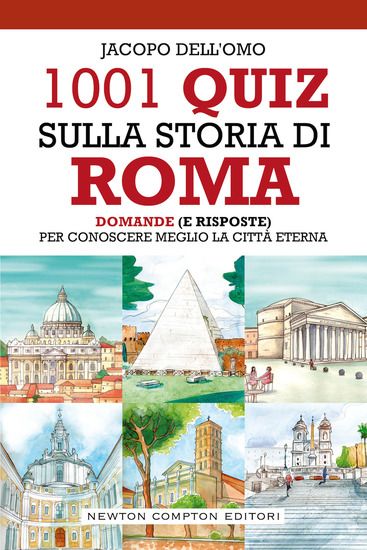 Immagine di 1001 QUIZ SULLA STORIA DI ROMA