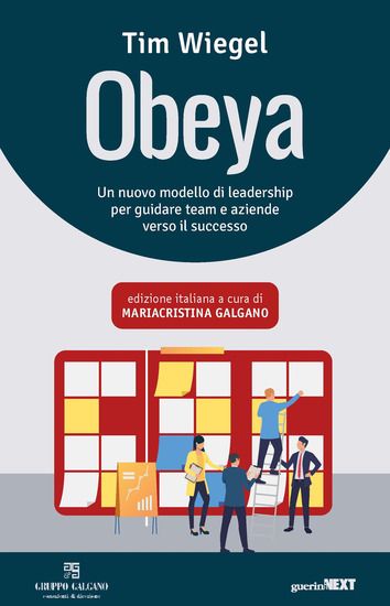 Immagine di OBEYA. UN NUOVO MODELLO DI LEADERSHIP PER GUIDARE TEAM E AZIENDE VERSO IL SUCCESSO