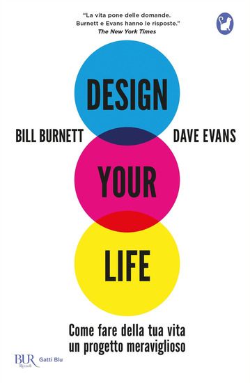 Immagine di DESIGN YOUR LIFE. COME FARE DELLA TUA VITA UN PROGETTO MERAVIGLIOSO