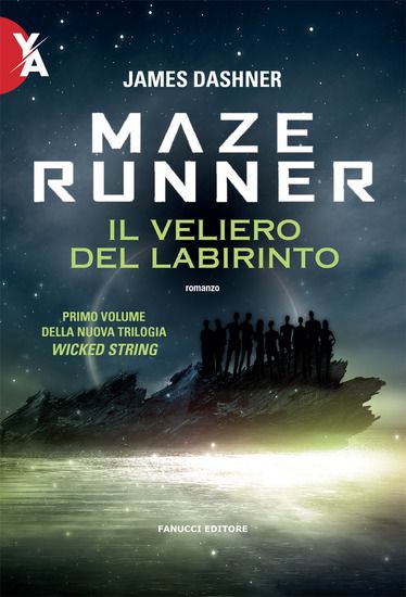 Immagine di VELIERO DEL LABIRINTO. MAZE RUNNER. WICKED STRING (IL)