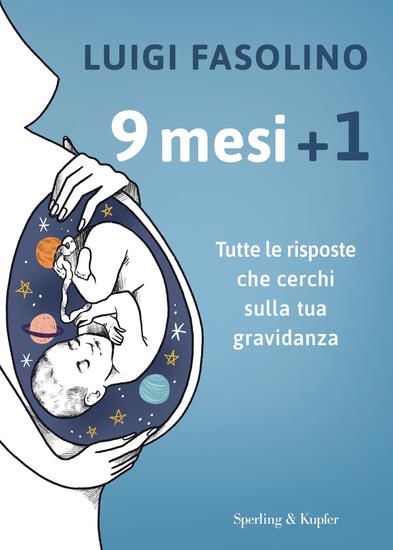 Immagine di 9 MESI + 1. TUTTE LE RISPOSTE CHE CERCHI SULLA TUA GRAVIDANZA