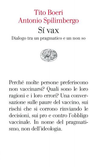 Immagine di SI` VAX. DIALOGO TRA UN PRAGMATICO E UN NON SO