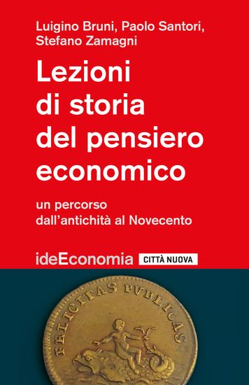 Immagine di LEZIONI DI STORIA DEL PENSIERO ECONOMICO. UN PERCORSO DALL`ANTICHITA` AL NOVECENTO