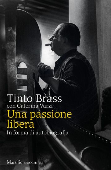 Immagine di PASSIONE LIBERA. IN FORMA DI AUTOBIOGRAFIA (UNA)