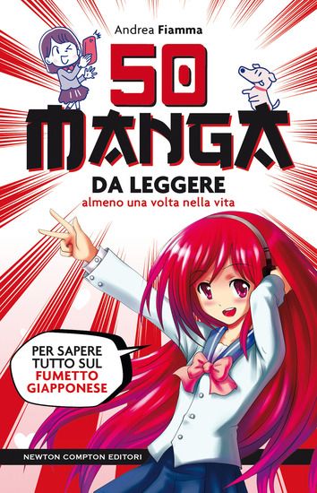 Immagine di 50 MANGA DA LEGGERE ALMENO UNA VOLTA NELLA VITA. PER SAPERE TUTTO SUL FUMETTO GIAPPONESE