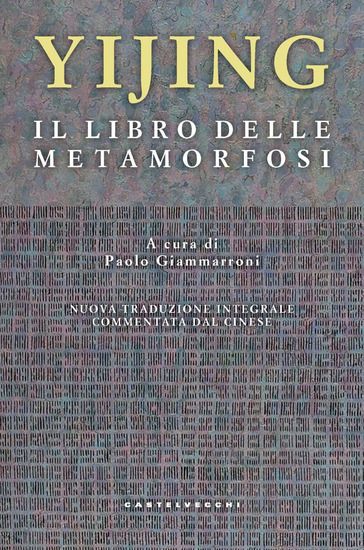 Immagine di YIJNG. IL LIBRO DELLE METAMORFOSI