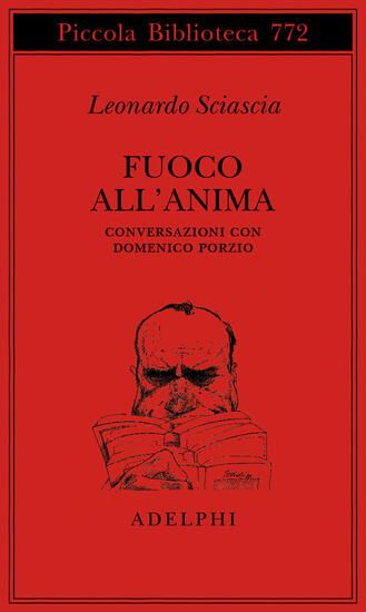 Immagine di FUOCO ALL`ANIMA. CONVERSAZIONI CON DOMENICO PORZIO