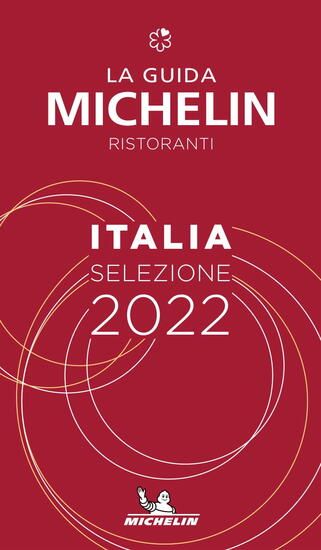 Immagine di GUIDA MICHELIN ITALIA 2022. SELEZIONE RISTORANTI (LA)