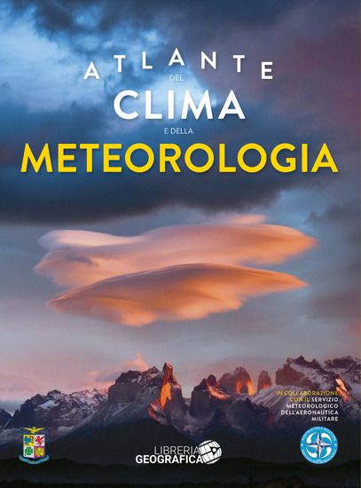 Immagine di ATLANTE DEL CLIMA E DELLA METEOROLOGIA. EDIZ. ILLUSTRATA