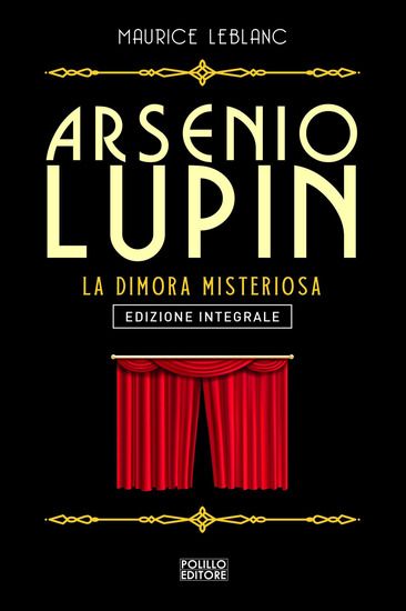 Immagine di ARSENIO LUPIN. LA DIMORA MISTERIOSA - VOLUME 7