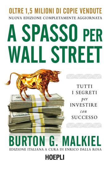 Immagine di A SPASSO PER WALL STREET. TUTTI I SEGRETI PER INVESTIRE CON SUCCESSO